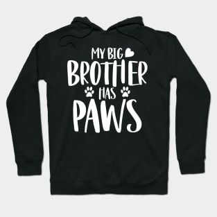 My big brother has paws Hoodie